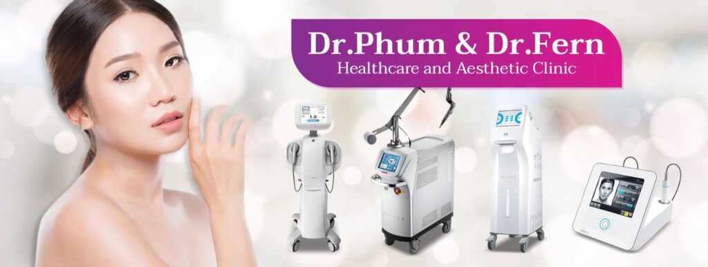 Dr.Phum & Dr.Fern Clinic คลินิกรับฉีดโบท็อกซ์ ลพบุรี สร้างสมดุลของผิวและใบหน้าได้ทรงอย่างที่ฝัน