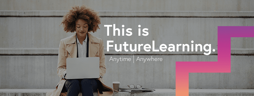 Futurelearn เว็บคอร์สออนไลน์เรียนฟรี หลักสูตรภายในเว็บมีการเปิดสอนรวมวิชามหาลัยชื่อดัง