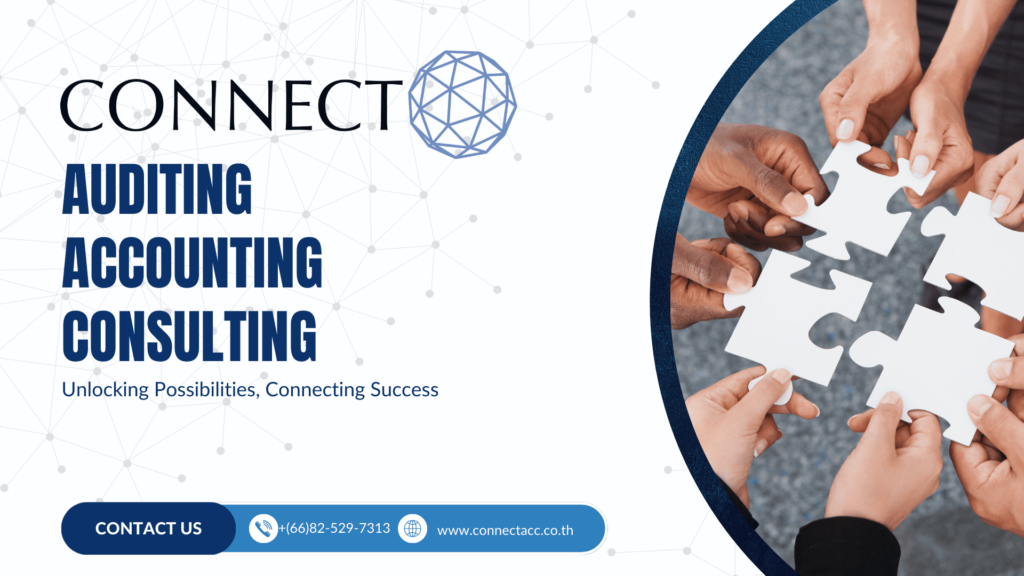 Connect Accounting & Advisory co. ltd บริษัทออดิท รวมวิธีดำเนินการทำบัญชีอย่างถูกต้อง